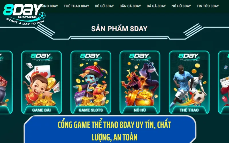 Cổng Game Thể Thao 8Day Uy Tín, Chất Lượng, An Toàn