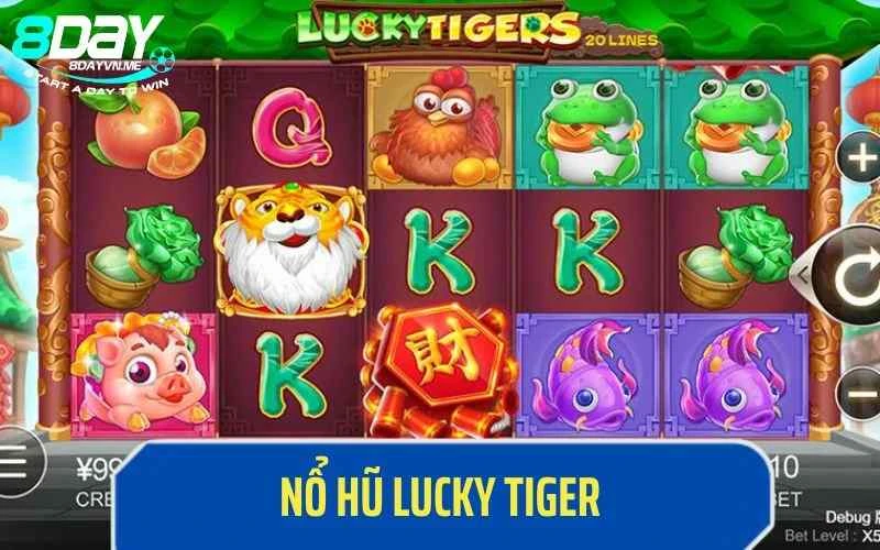 Nổ hũ 8Day Lucky Tiger