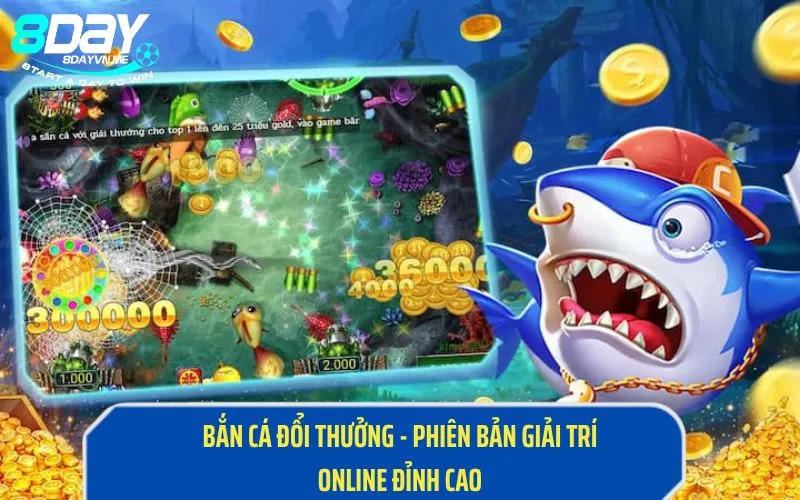 Bắn Cá Đổi Thưởng - Phiên Bản Giải Trí Online Đỉnh Cao