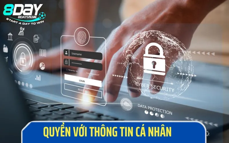 Quyền của cược thủ với thông tin cá nhân tại 8DAY