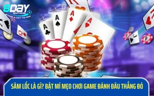 Sâm Lốc Là Gì? Bật Mí Mẹo Chơi Game Đánh Đâu Thắng Đó Sâm Lốc Là Gì? Bật Mí Mẹo Chơi Game Đánh Đâu Thắng Đó