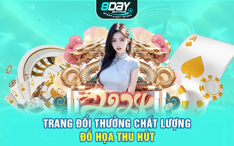 Trang đổi thưởng chất lượng đồ họa thu hút